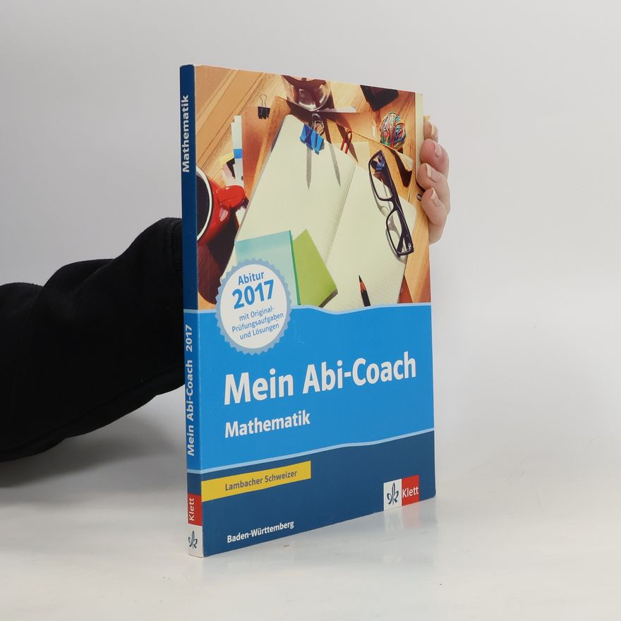 Autorenkollektiv Mein Abi-Coach Mathematik 2017, Ausgabe Baden-Württemberg