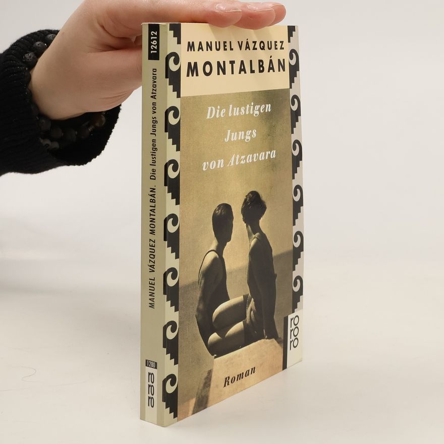 Manuel Vázquez Montalbán Die lustigen Jungs von Atzavara