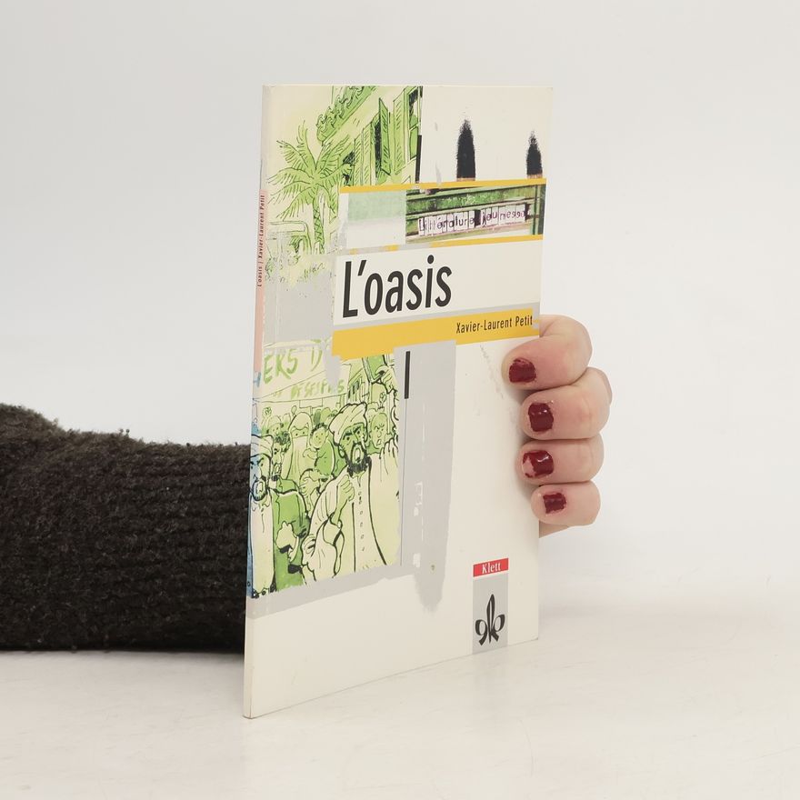 Xavier-Laurent Petit L' oasis
