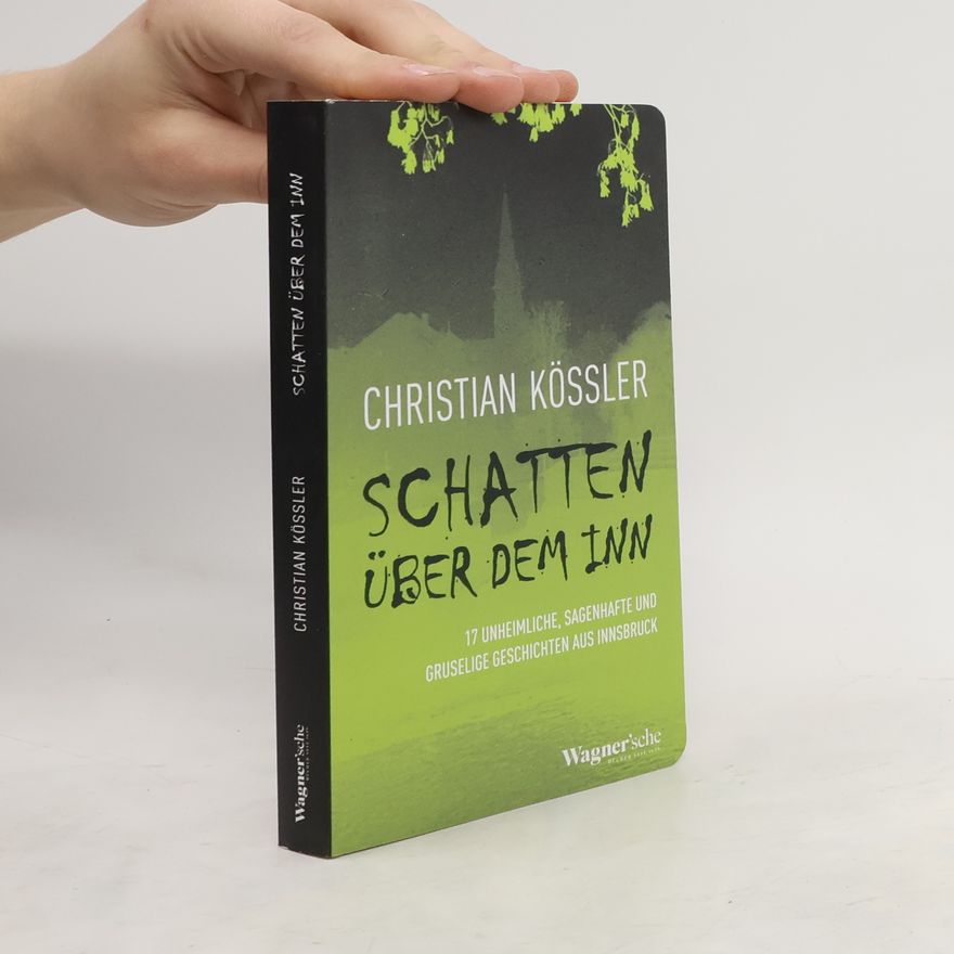 Christian Kössler Schatten über dem Inn