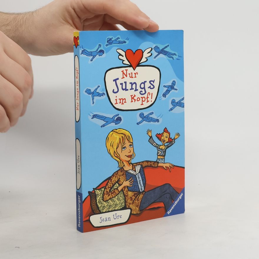 Jean Ure Nur Jungs im Kopf!