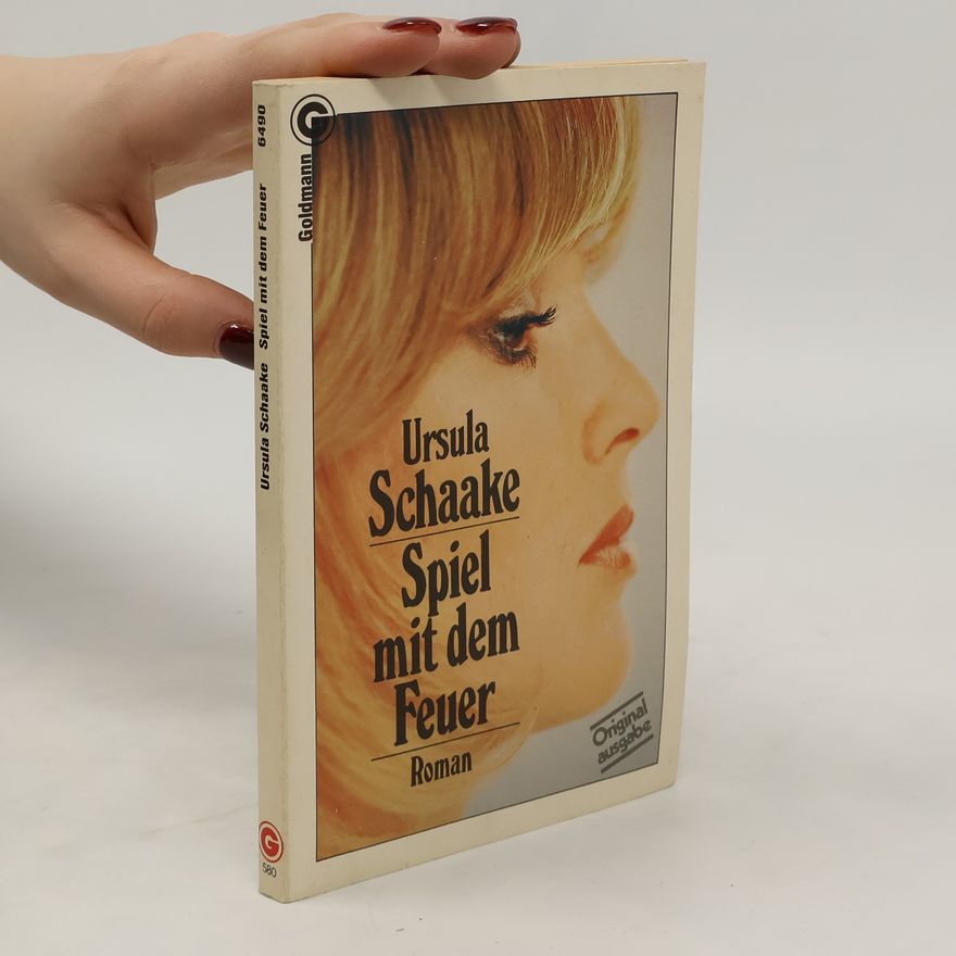 Ursula Schaake Spiel mit dem Feuer