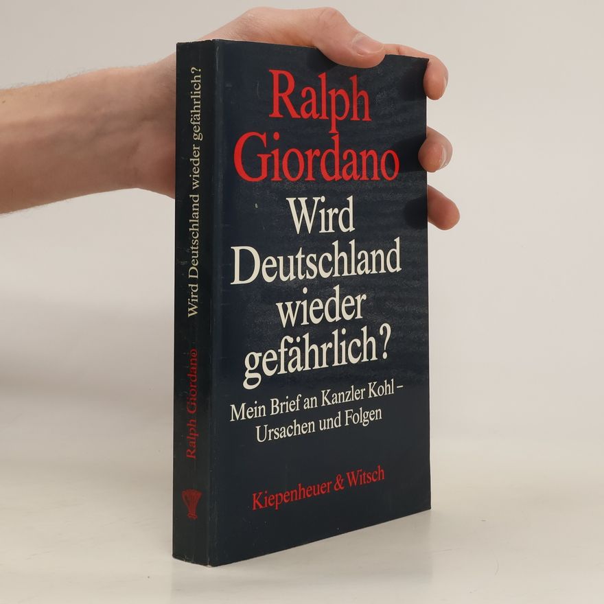 Ralph Giordano Wird Deutschland wieder gefährlich?