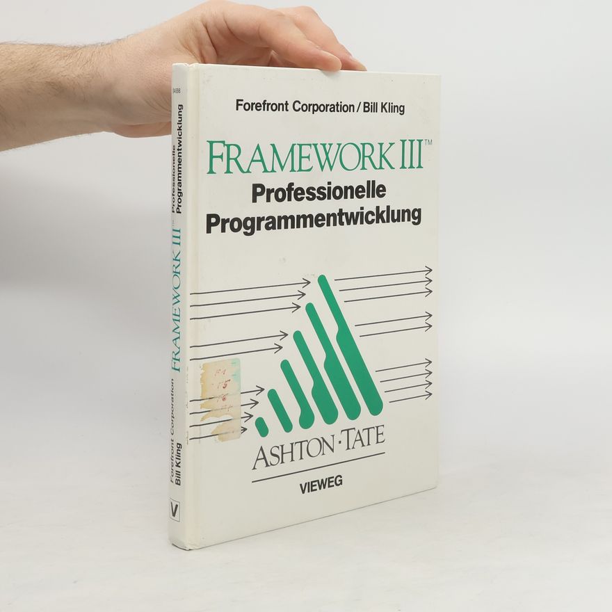 Bill Kling Professionelle Programmentwicklung mit Framework III