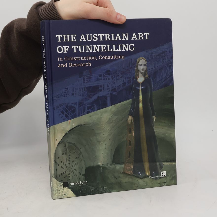 Kolektiv autorů The Austrian Art of Tunnelling