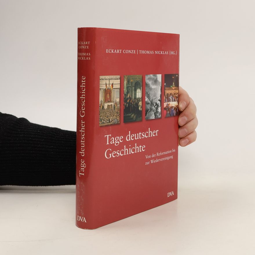 Eckart Conze Tage deutscher Geschichte