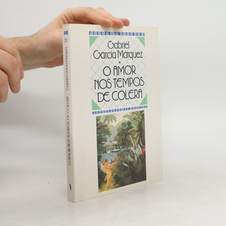 Gabriel García Márquez O amor nos tempos do cólera