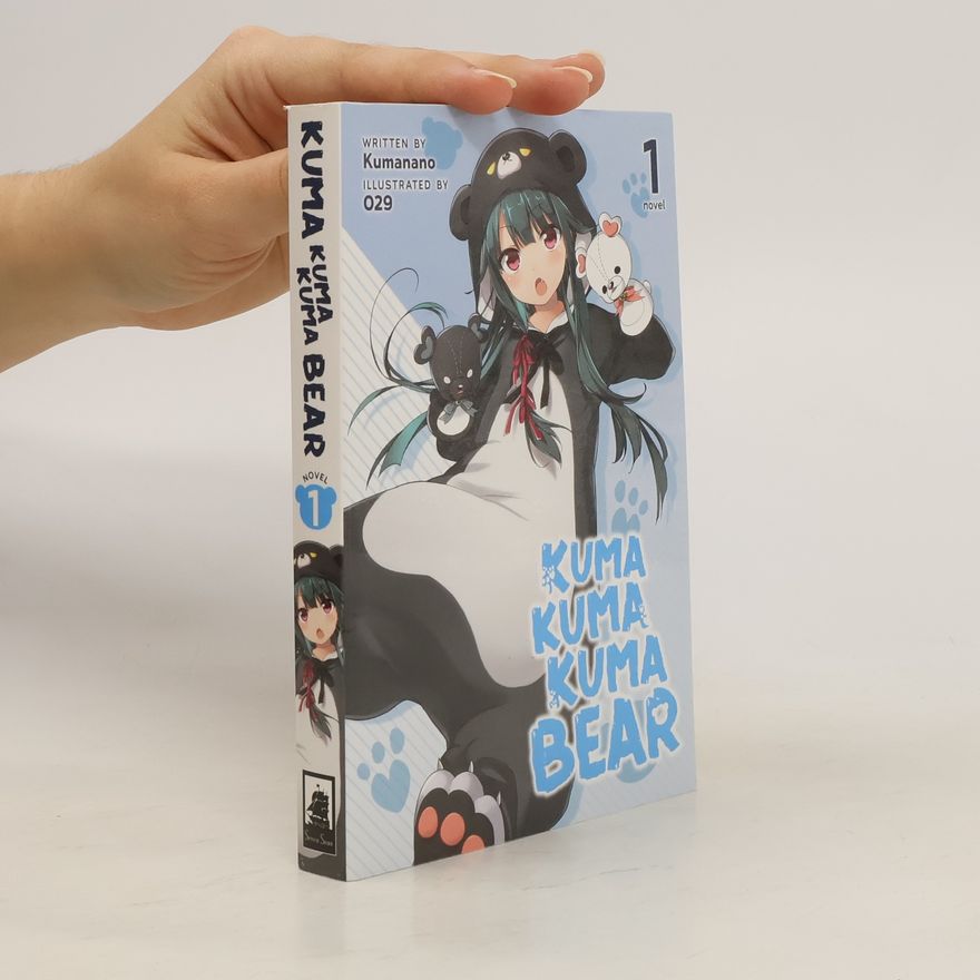 KUMANANO Kuma Kuma Kuma Bear Vol. 1