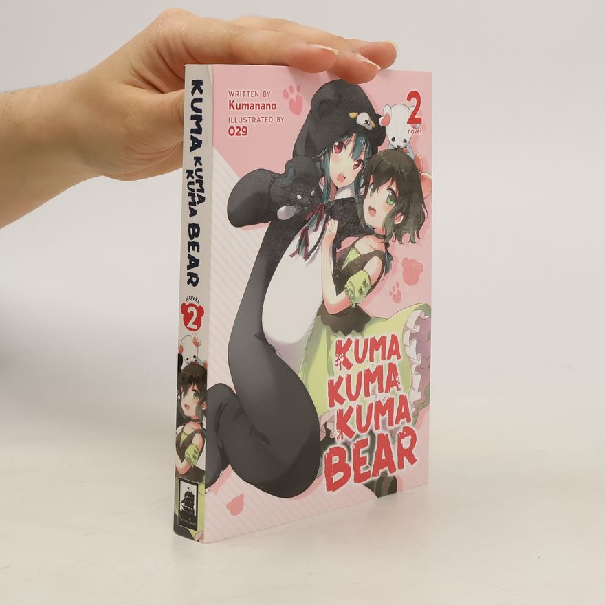 KUMANANO Kuma Kuma Kuma Bear (Light Novel) Vol. 2
