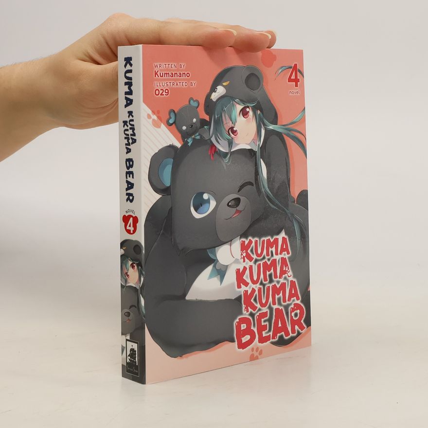 KUMANANO Kuma Kuma Kuma Bear Vol. 4