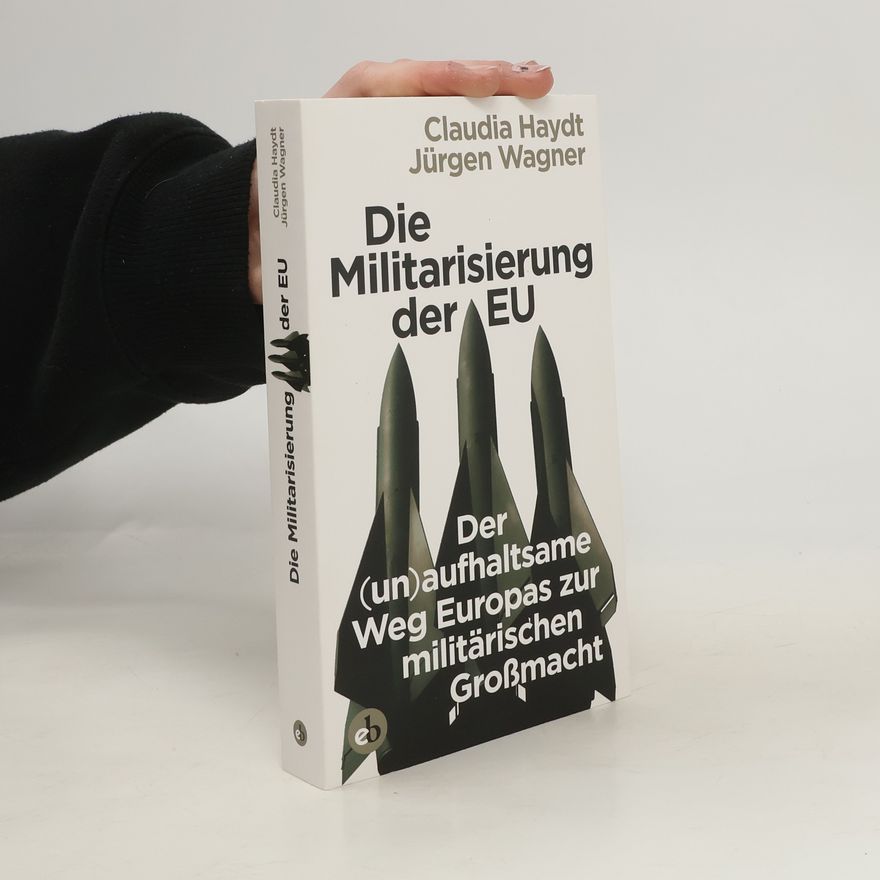 Claudia Haydt Die Militarisierung der EU