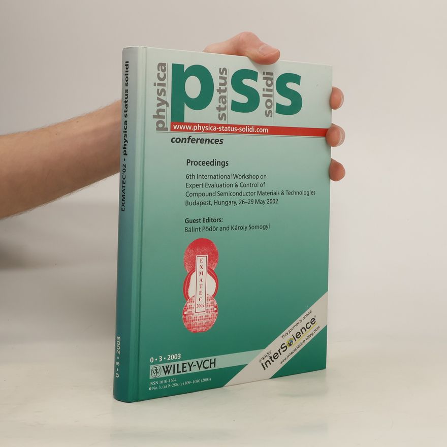 Collectif d'auteurs Proceedings of the 6th International Workshop on Expert Evaluation & Control of Compound Semiconductor Materials & Technologies