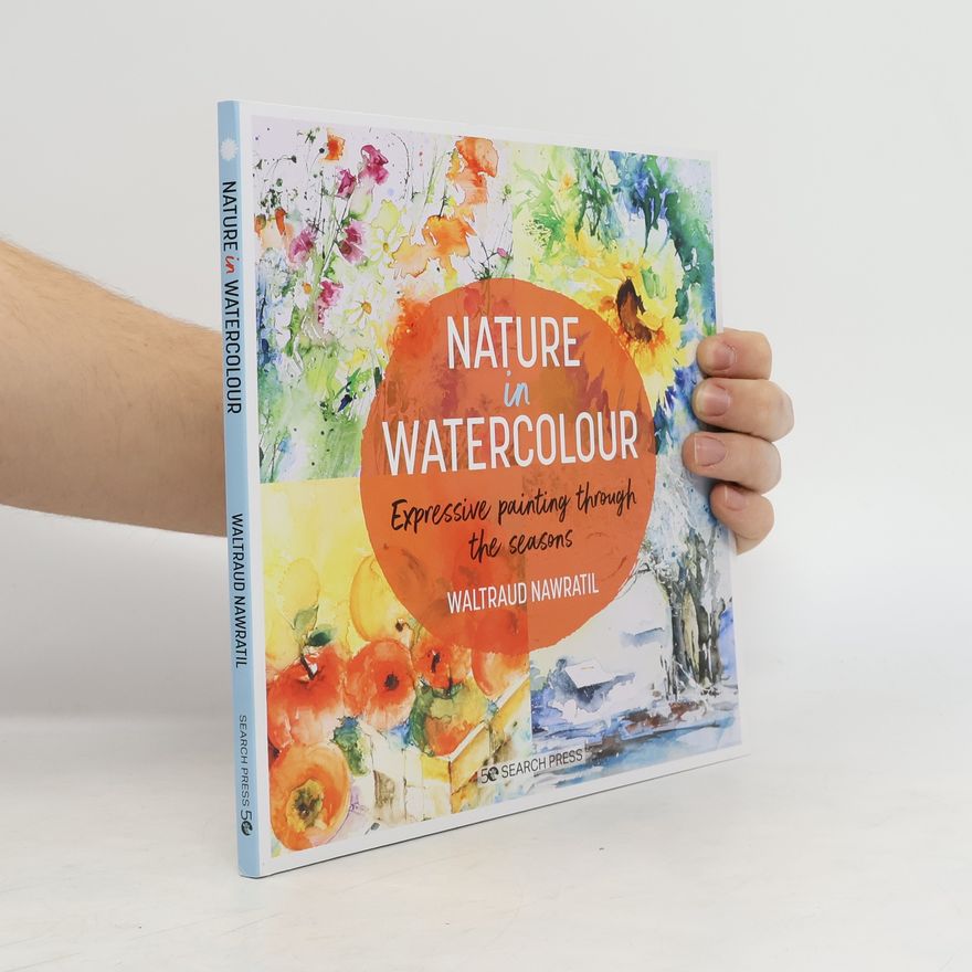 Waltraud Nawratil Nature in Watercolour