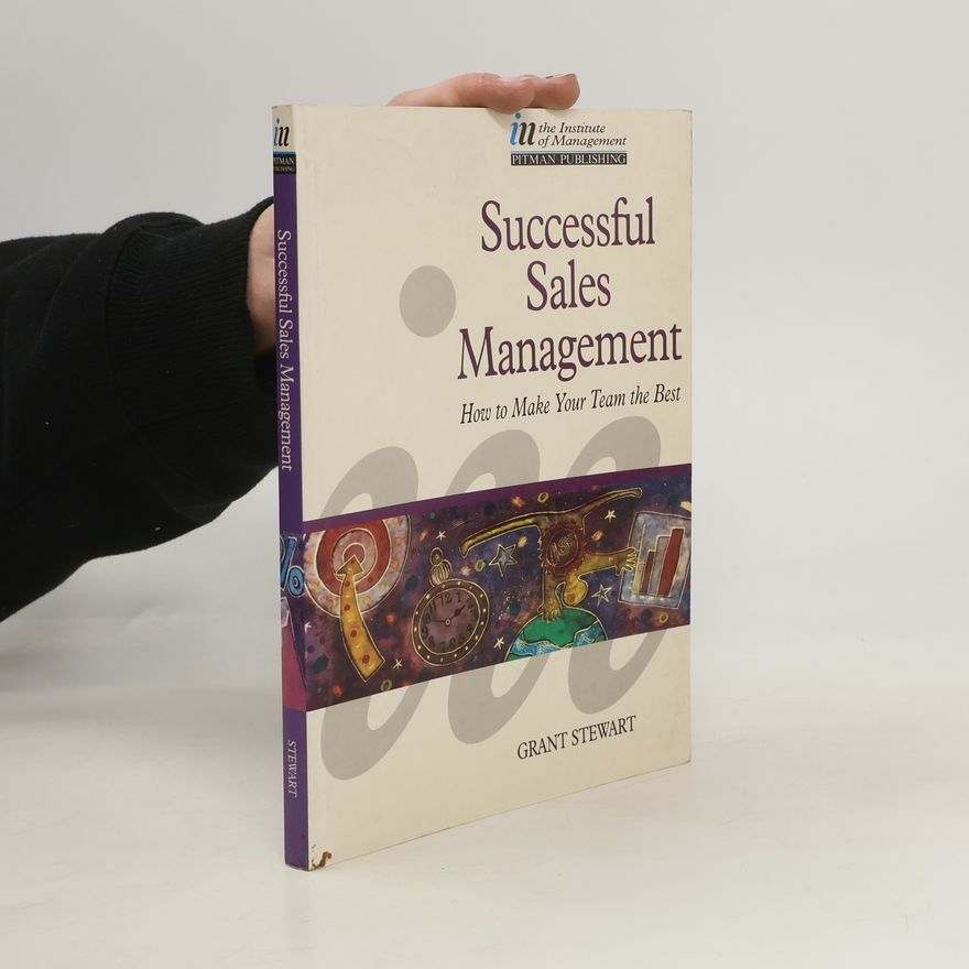 Grant Stewart Successful Sales Management