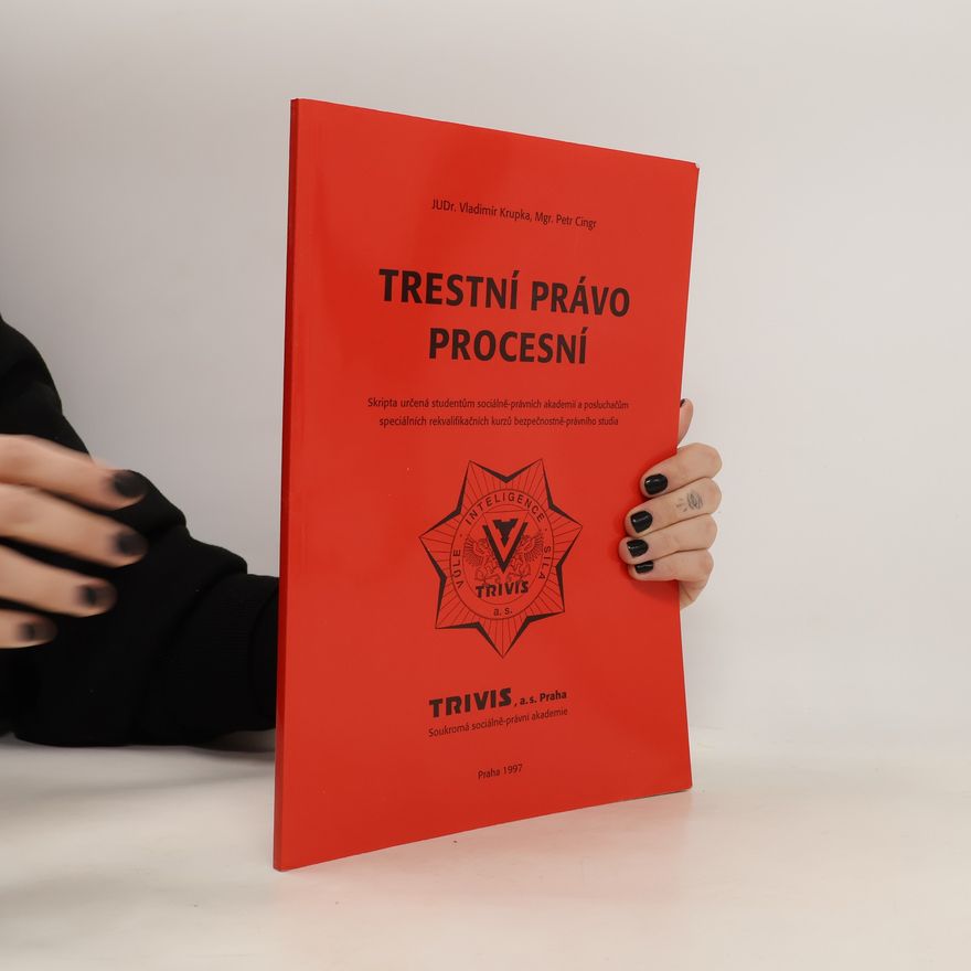 Vladimír Krupka Trestní právo procesní