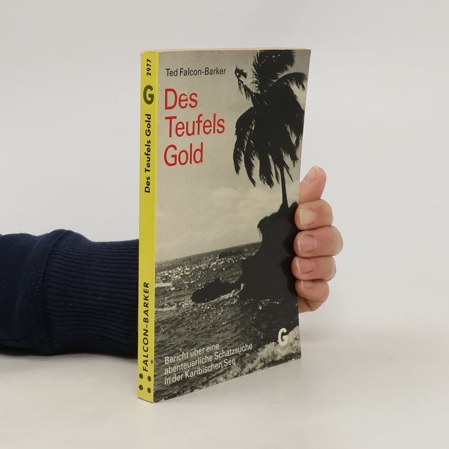 Ted Falcon-Barker Des Teufels Gold