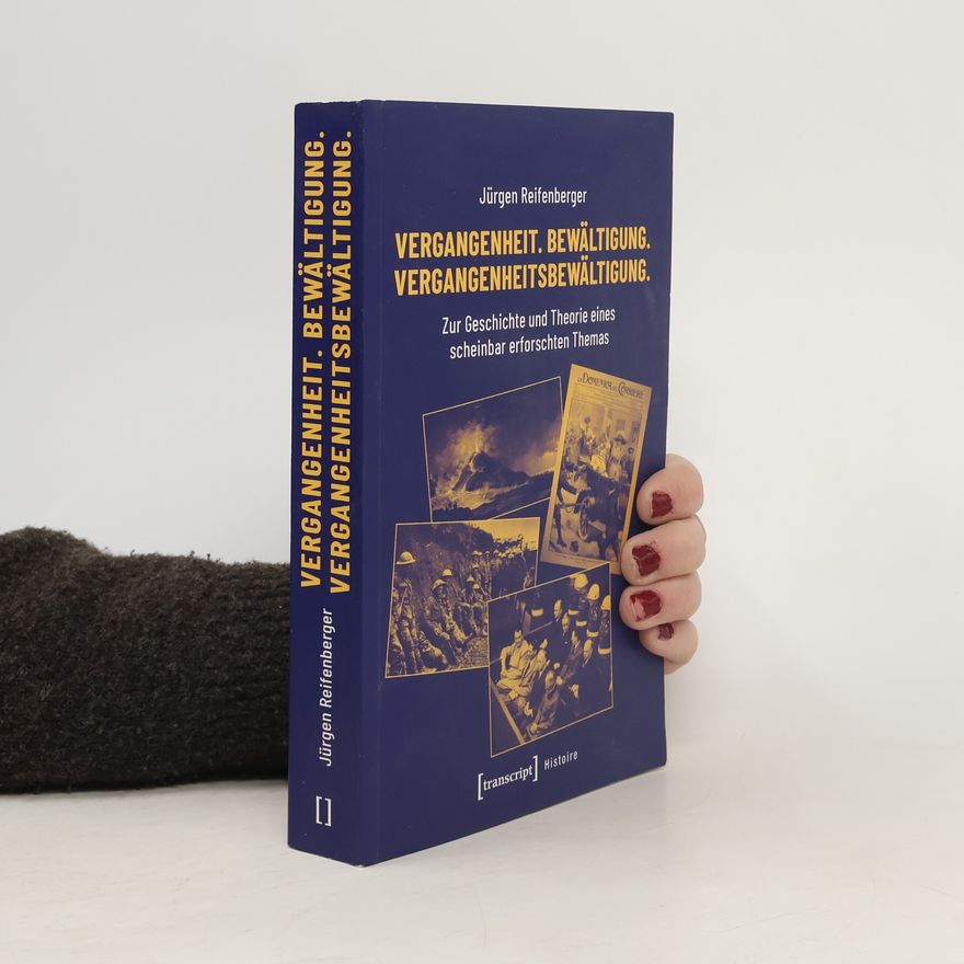 Jürgen Reifenberger Vergangenheit, Bewältigung, Vergangenheitsbewältigung.