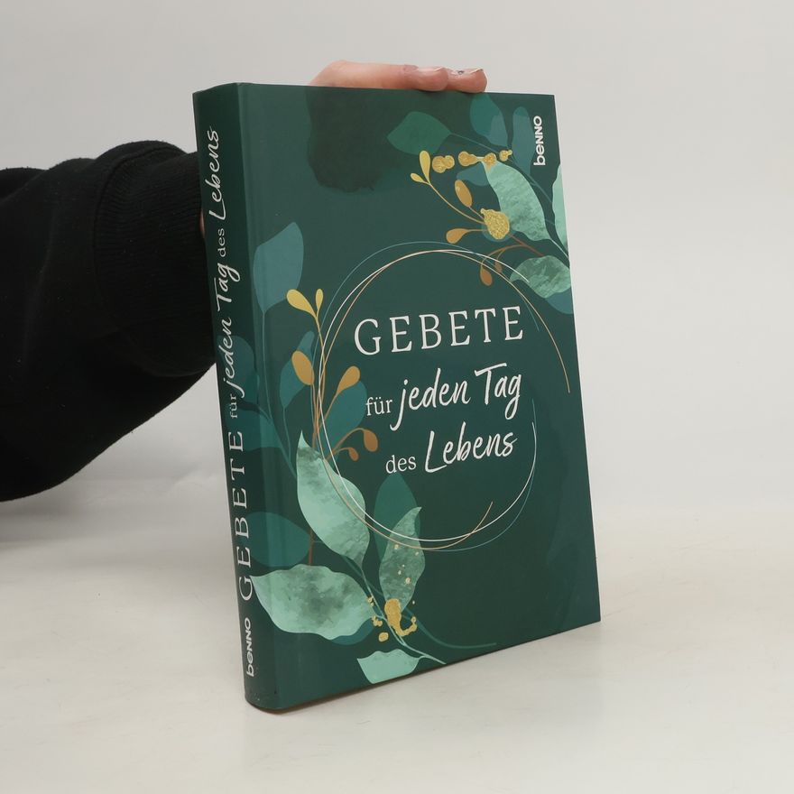 Autorenkollektiv Gebete für jeden Tag des Lebens