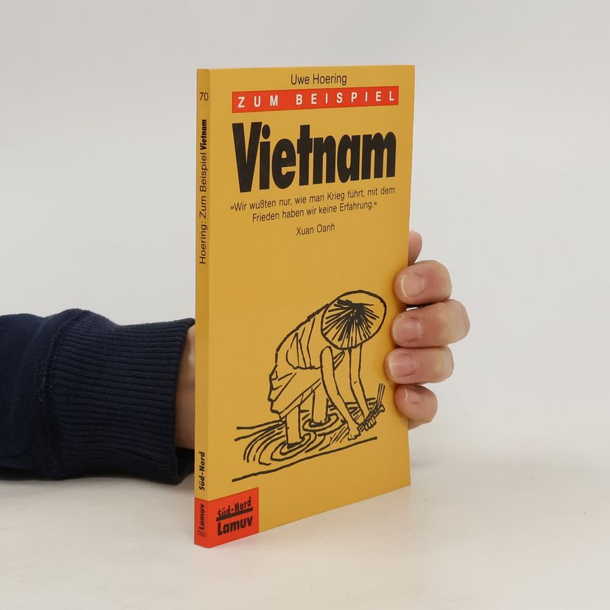 Uwe Hoering Zum Beispiel Vietnam