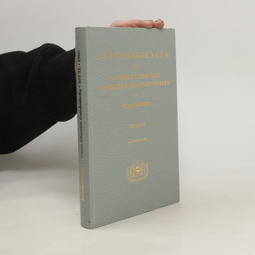 Autorenkollektiv Entscheidungen des österreichischen Obersten Gerichtshofes in Strafsachen. Band 51