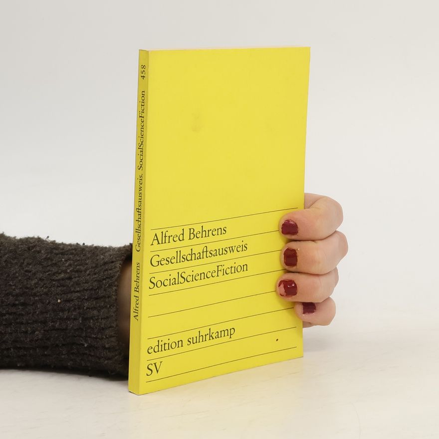 Alfred Behrens Gesellschaftsausweis. SocialScienceFiction
