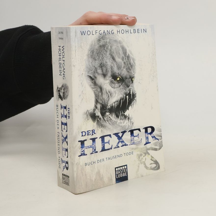 Wolfgang Hohlbein Der Hexer - Buch der tausend Tode. Der Hexer Bd. 6
