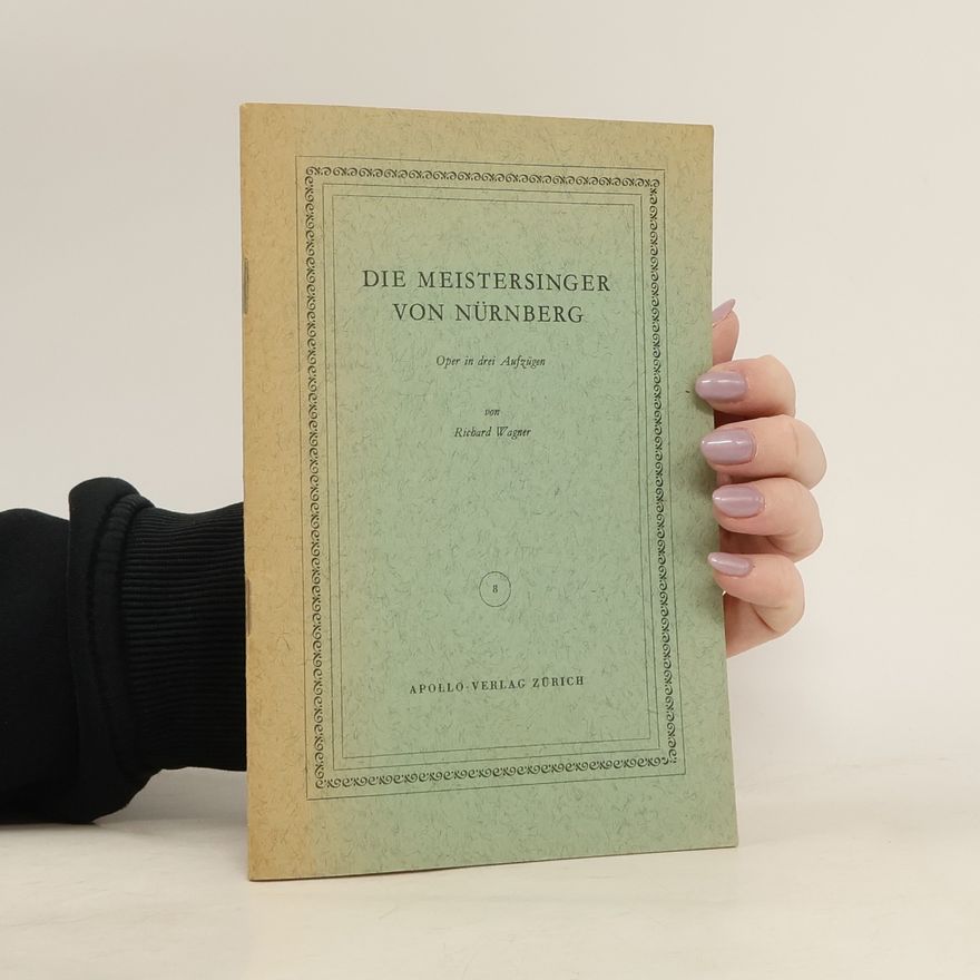 Richard Wagner Die Meistersinger von Nürnberg 8