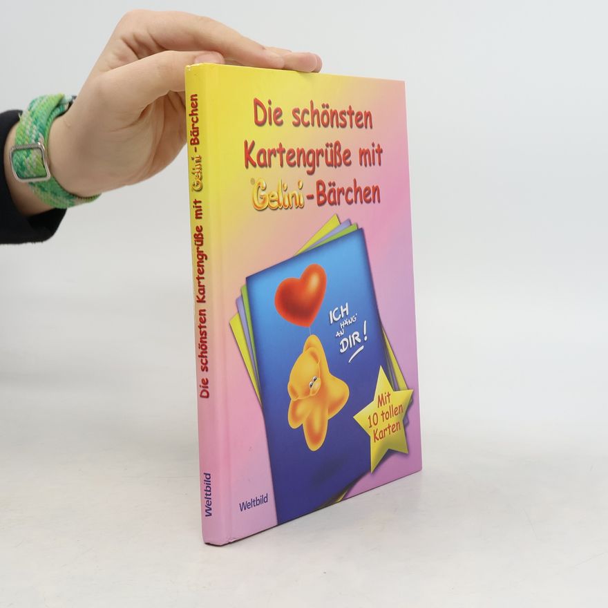 Jörg Zahradnicek Die schönsten Kartengrüße mit Gelini-Bärchen