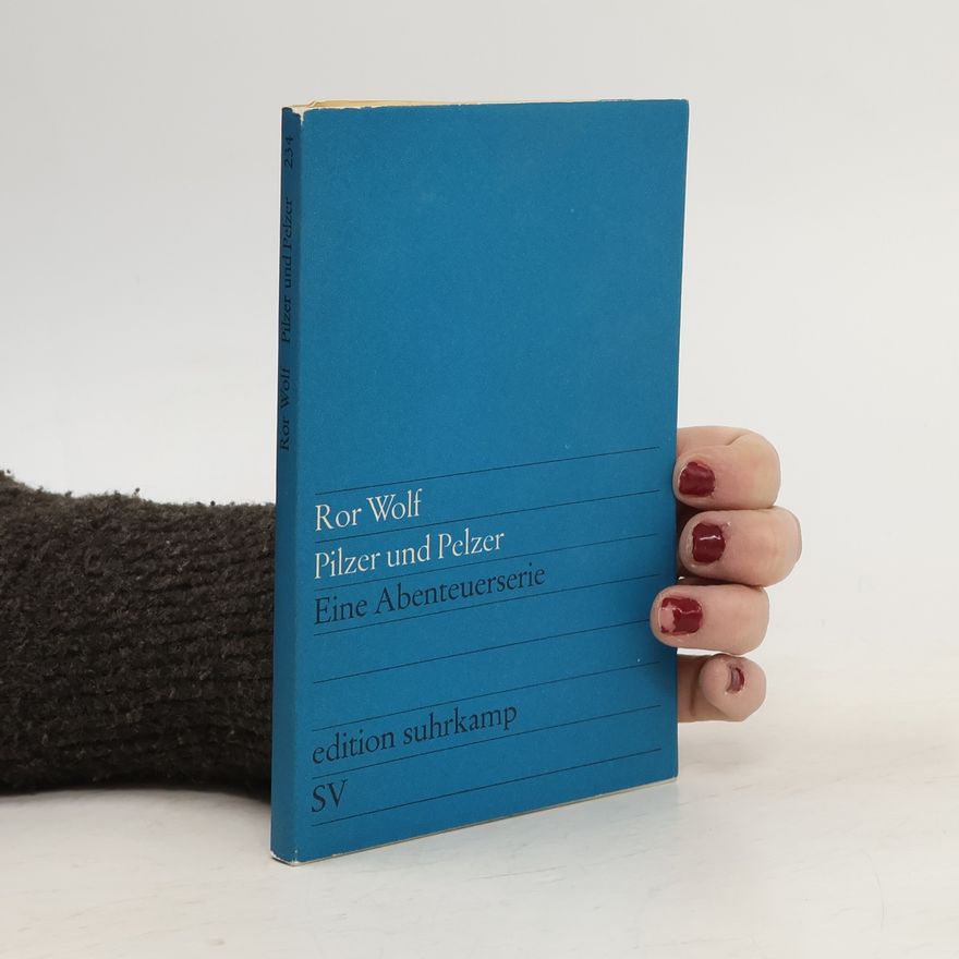 Ror Wolf Pilzer und Pelzer