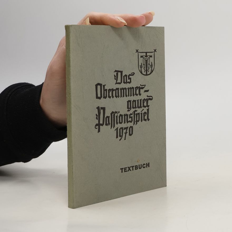 Autorenkollektiv Das Oberammergauer Passionsspiel
