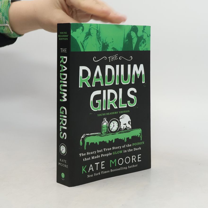 Kate Moore The Radium Girls
