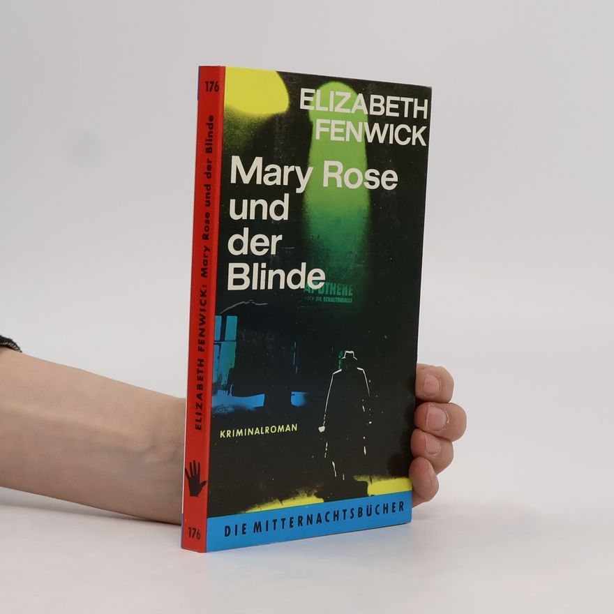 Elizabeth Fenwick Mary Rose und der Blinde