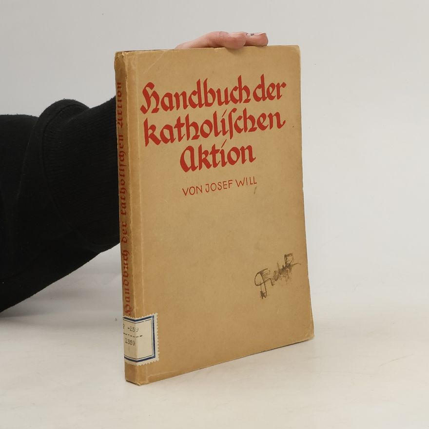 Joseph Will Handbuch der Katholischen Aktion