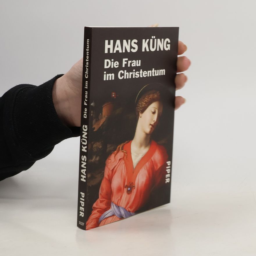 Hans Küng Die Frau im Christentum