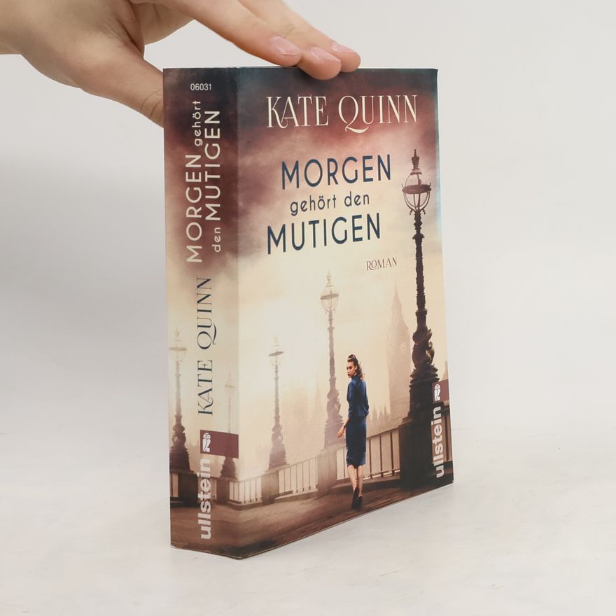 Kate Quinn Morgen gehört den Mutigen