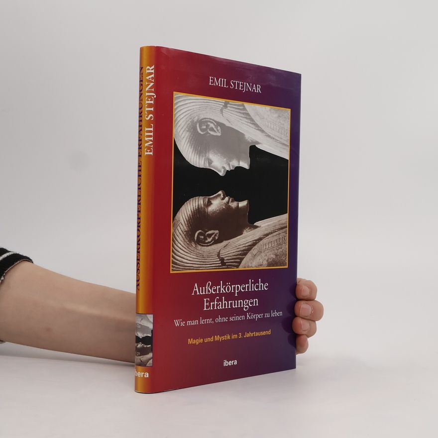 Emil Stejnar Magie und Mystik im 3. Jahrtausend
