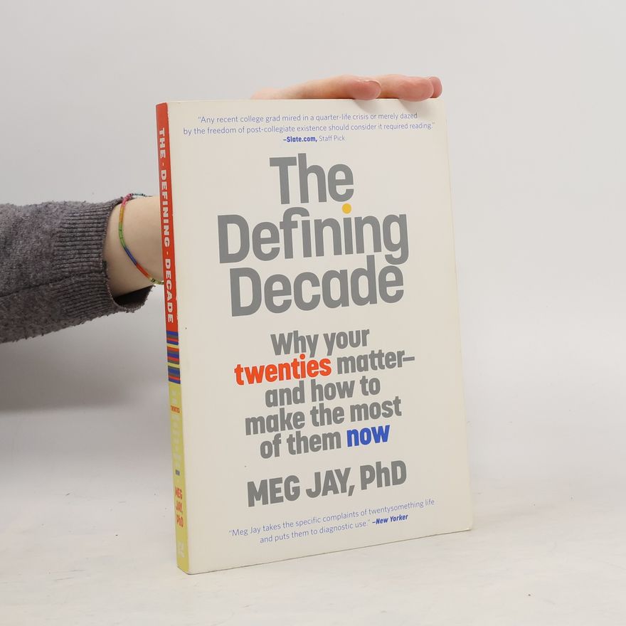 Meg Jay The Defining Decade