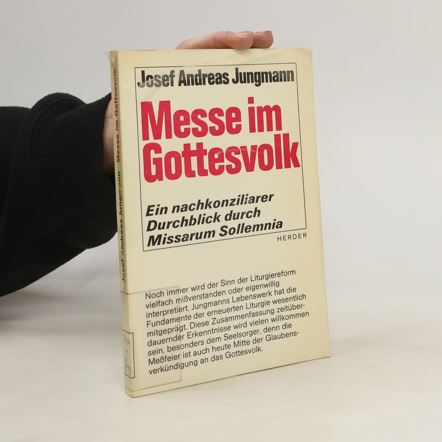 Josef A (Josef Andreas) Jungmann Messe im Gottesvolk