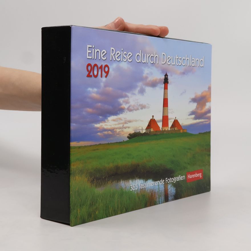 Andrea Weindl Eine Reise durch Deutschland - Kalender 2019