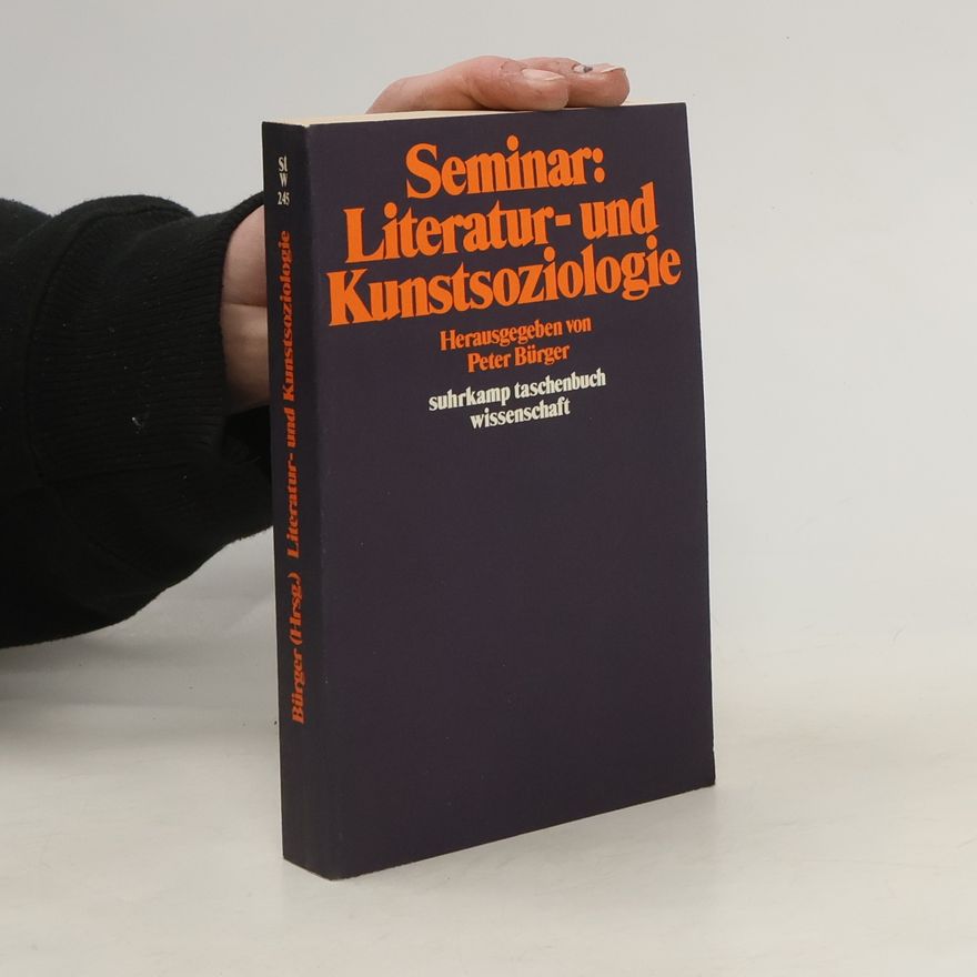 Peter Bürger Seminar Literatur- und Kunstsoziologie