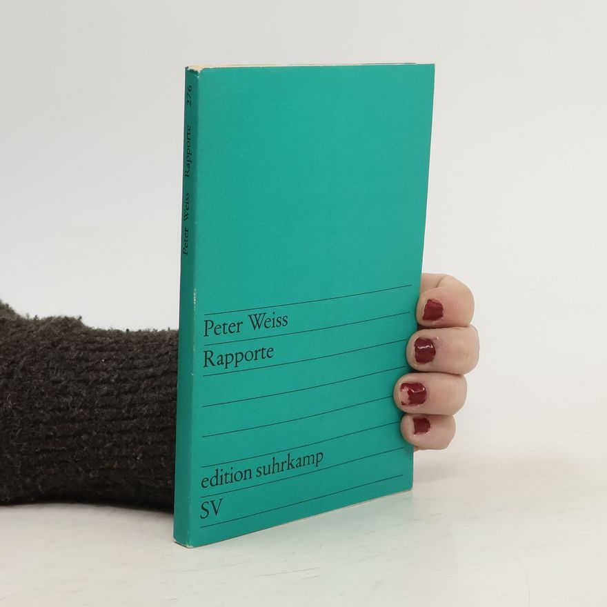 Peter Weiss Rapporte