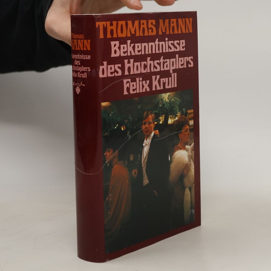 Thomas Mann Bekenntnisse des Hochstaplers