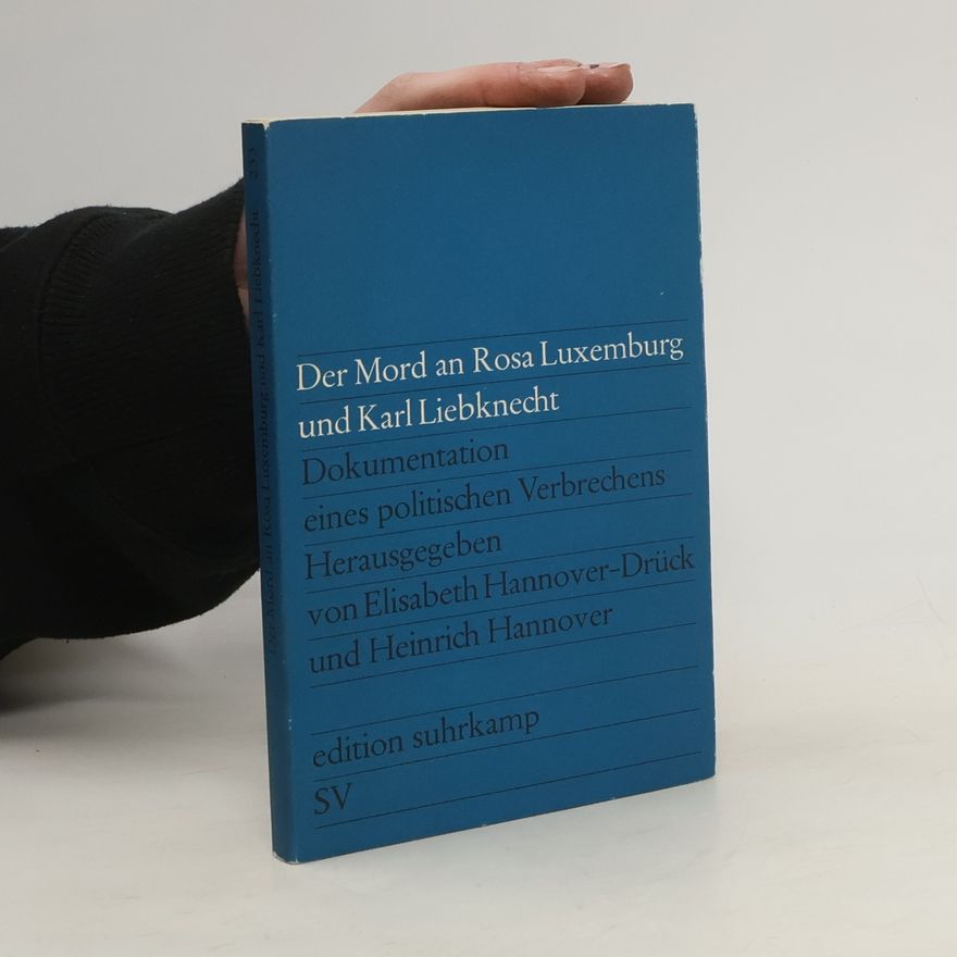 Elisabeth HannoverDrück Der Mord an Rosa Luxemburg und Karl Liebknecht