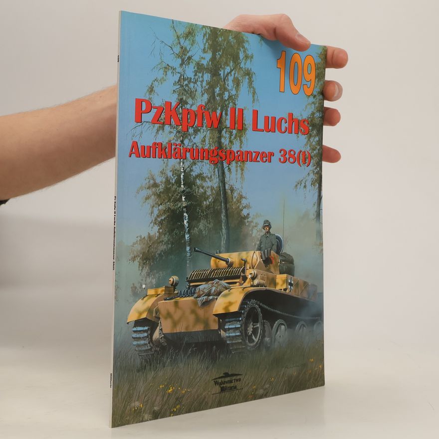 Janusz Ledwoch PzKpfw II Luchs 109. Aufklärungspanzer 38(t)