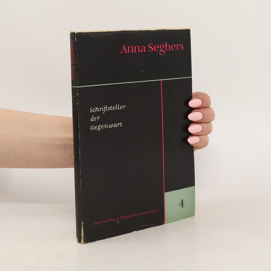 Anna Seghers Schriftsteller der Gegenwart 4