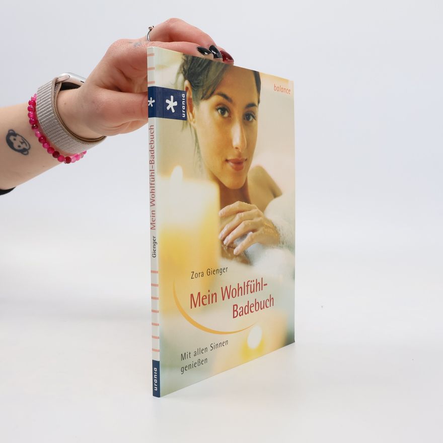 Zora Gienger Mein Wohlfühl-Badebuch