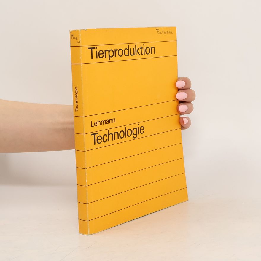 Reinhard Lehmann Technologie der Tierproduktion