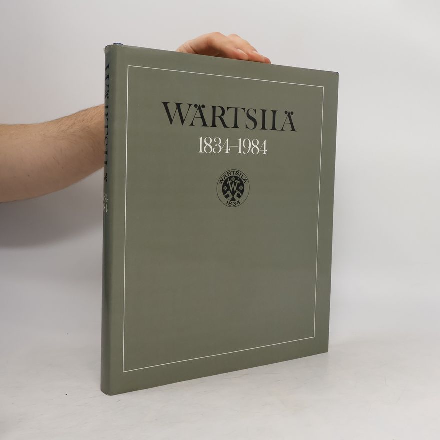 Paavo Haavikko Wärtsilä 1834-1984