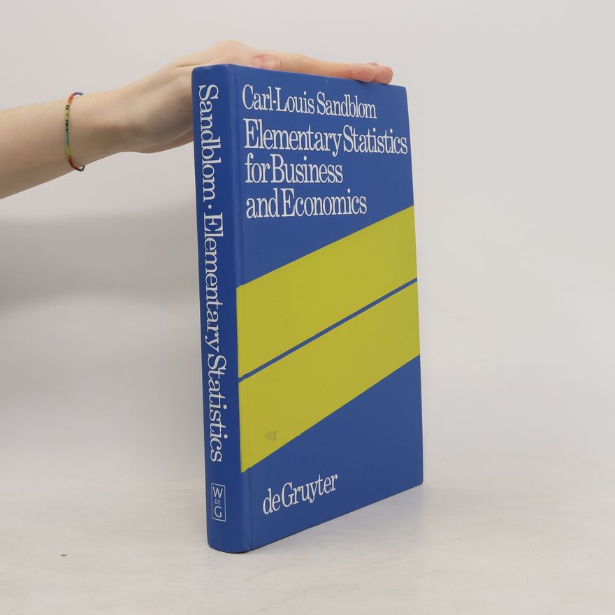 Carl-Louis Sandblom Elementary statistics for business and economics