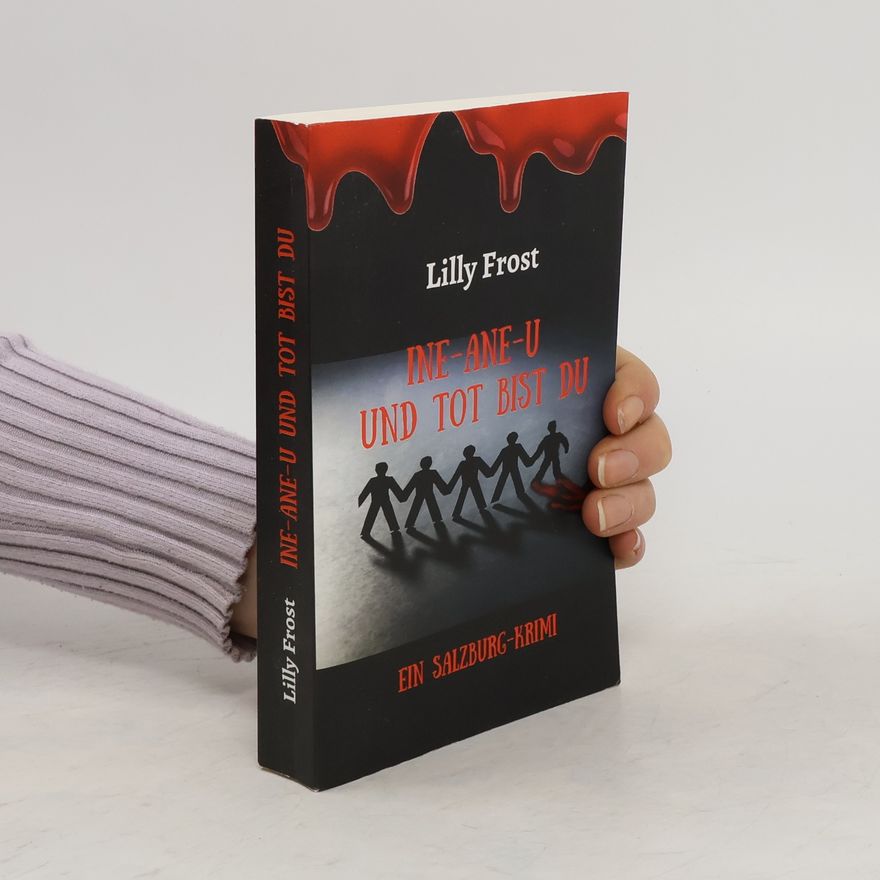 Lilly Frost Ine-ane-u und tot bist du